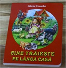 Cine trăieste pe lângă casă