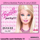 Ultima Barbie Party în anul 2023
