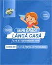 MiniGradi – Startul perfect pentru micuțul tău!